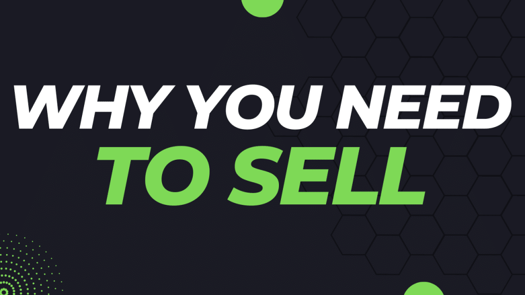 Why You Need To Sell