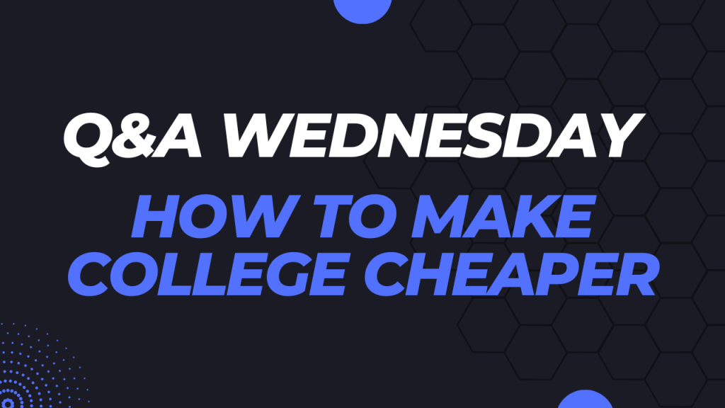 How to Make College Cheaper