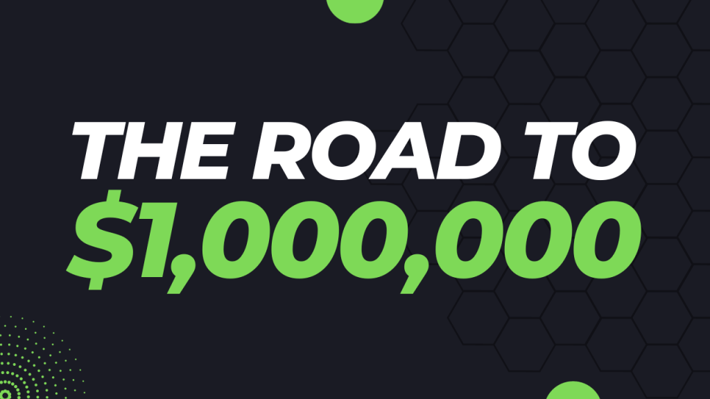 The Road To $1,000,000 The Road To $1,000,000