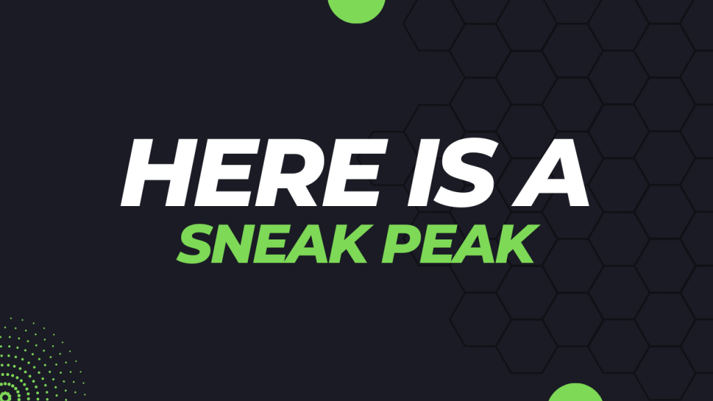 Here Is A Sneak Peak